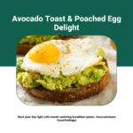 Avocado Toast & Poached Egg Delight