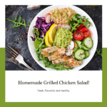 Homemade Grilled Chicken Salad: Fresh and Flavorful