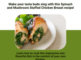 How to Make Irresistible Spinach and Mushroom Stuffed Chicken Breast at Home