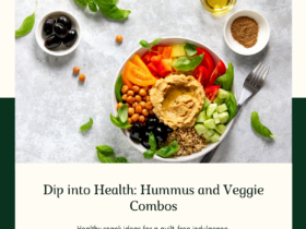 Dip into Health: Exploring Hummus and Veggie Combos
