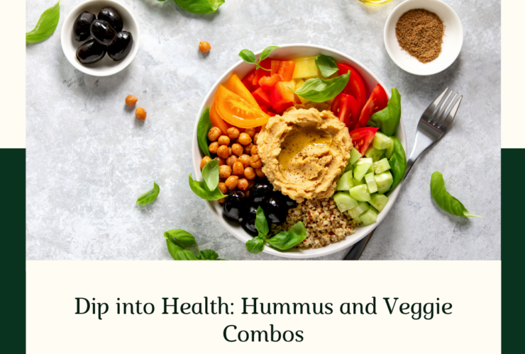 Dip into Health: Exploring Hummus and Veggie Combos