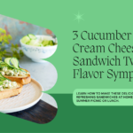 3 Refreshing Cucumber and Cream Cheese Sandwich Twists: A Symphony of Flavor