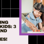 Cooking with Kids: 3 Fun and Easy Recipes