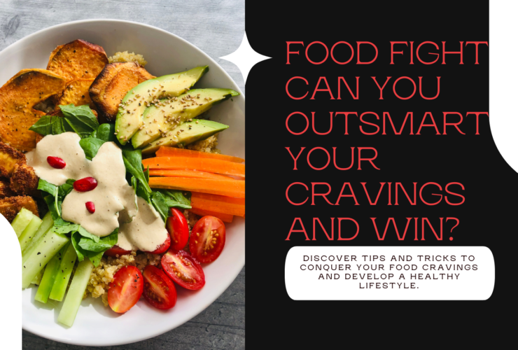 Food Fight: Can You Outsmart Your Cravings and Win?