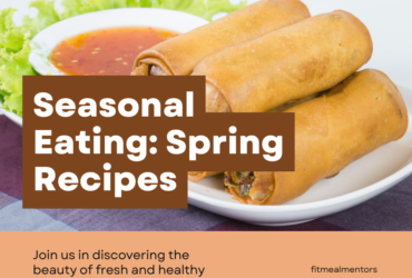 seasonal eating: fresh recipes for spring