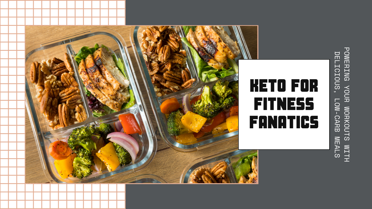 Keto for Fitness Fanatics: Powering Your Workouts with Delicious, Low-Carb Meals