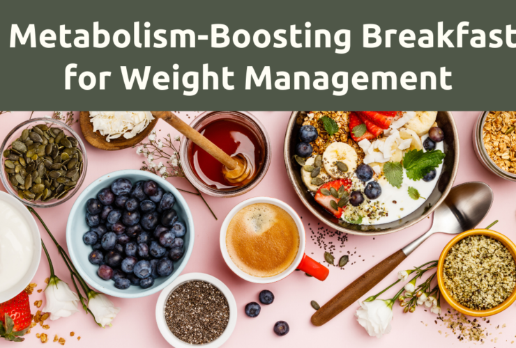 5 Metabolism-Boosting Breakfasts for Weight Management: Kickstart Your Day and Your Weight Loss Journey