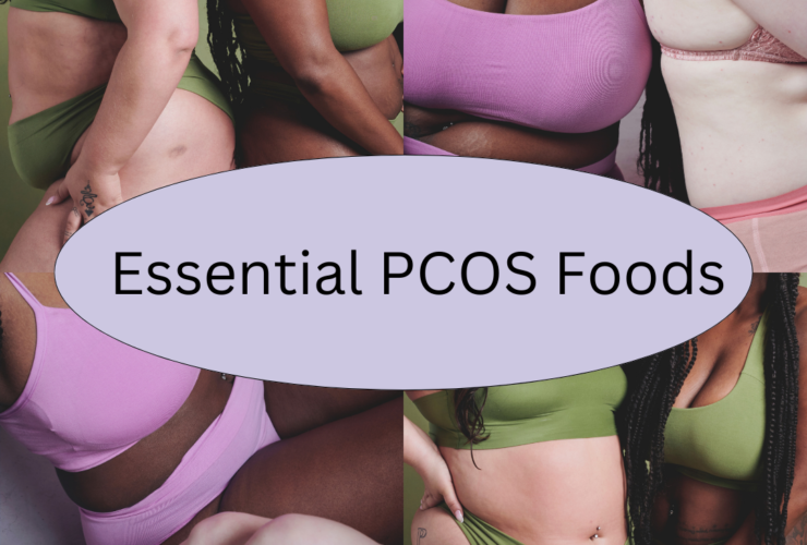 Essential PCOS Foods: A Comprehensive Guide for Women with PCOS